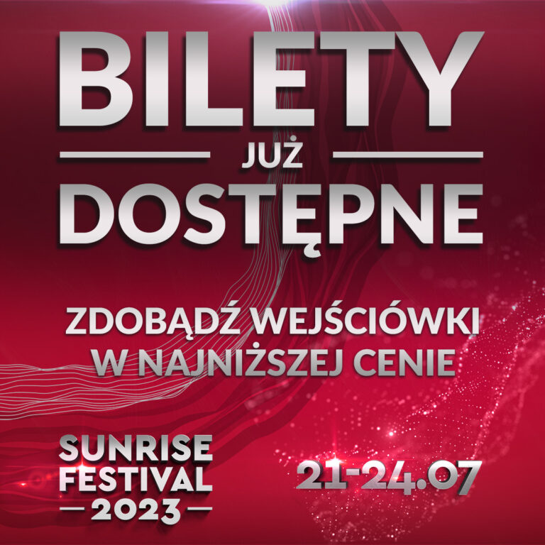 BILETY JUŻ DOSTĘPNE! ZDOBĄDŹ JE W NAJNIŻSZEJ CENIE JUŻ TERAZ Sunrise